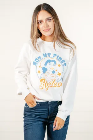 Not My First Rodeo Pull Over Sweater